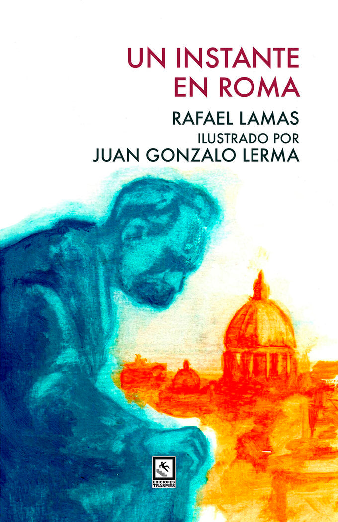 UN INSTANTE EN ROMA, de LAMAS, RAFAEL | portada del libro