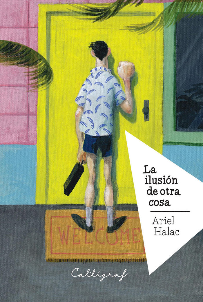 La ilusión de otra cosa, de Halac, Ariel | portada del libro