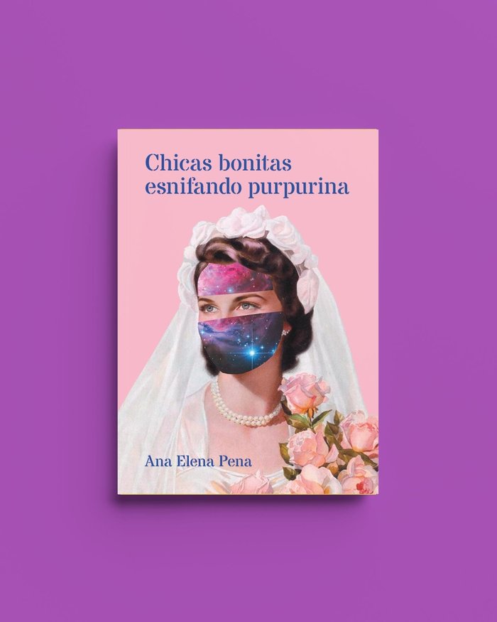 Chicas bonitas esnifando purpurina., de Pena, Ana Elena | portada del libro
