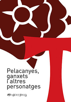 PELACANYES, GANXETS I ALTRES PERSONATGES, de FERNANDEZ, XAVIER (COORD) | portada del libro