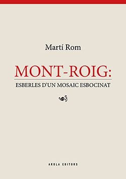 MONT-ROIG: esberles d'un mosaic esbocinat, de ROM, MARTI | portada del libro