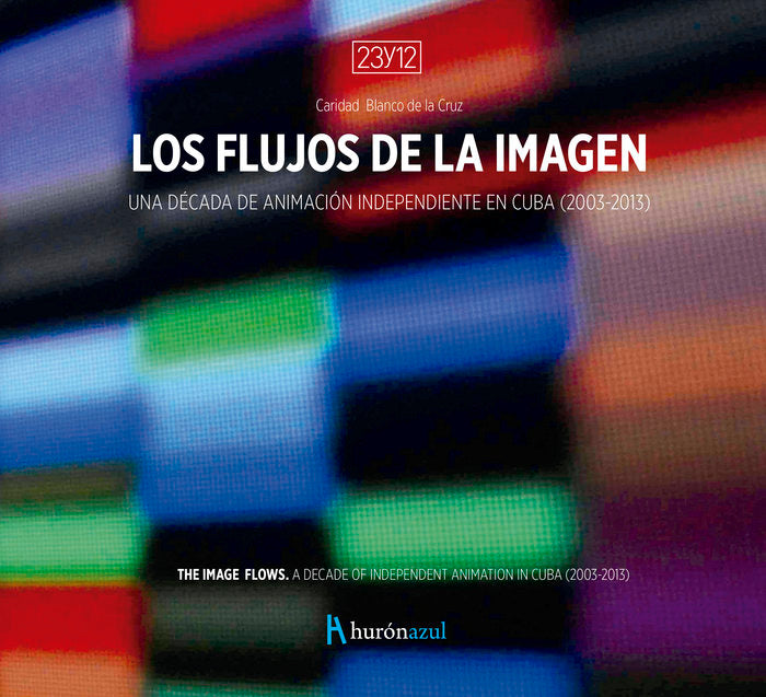 Los flujos de la imagen, de Blanco de la Cruz, Caridad | portada del libro