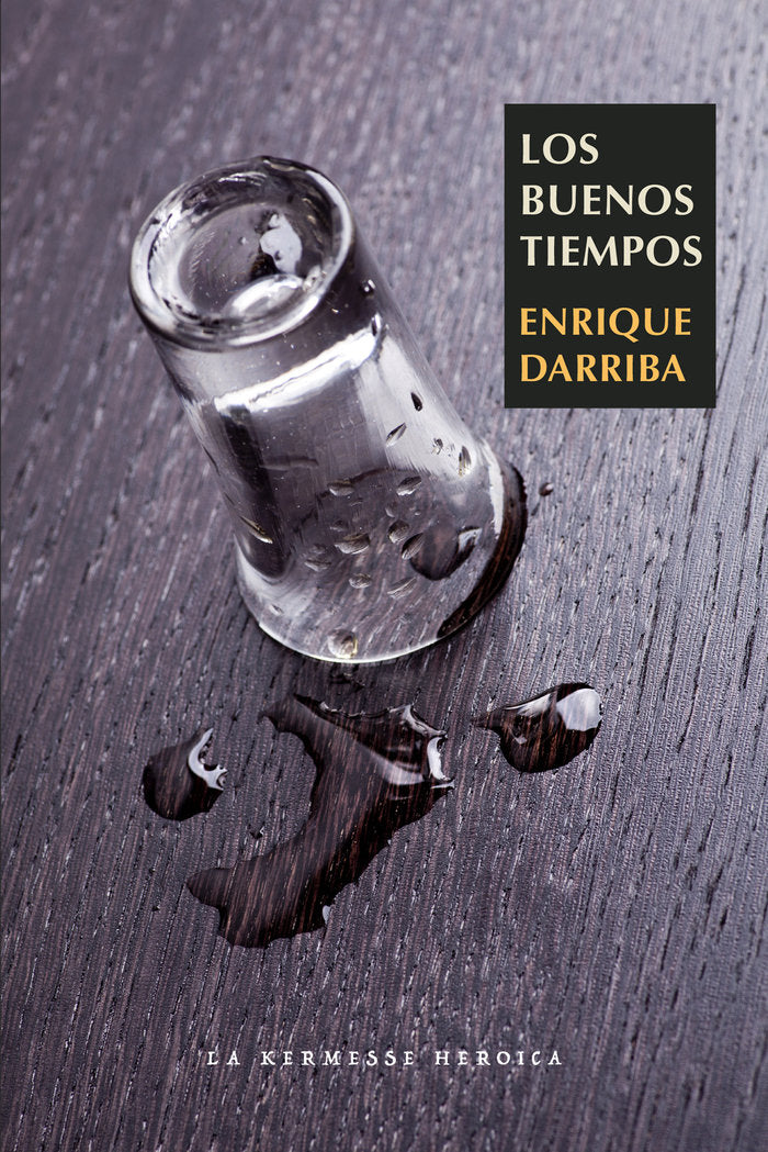 Los buenos tiempos, de DARRIBA, ENRIQUE | portada del libro