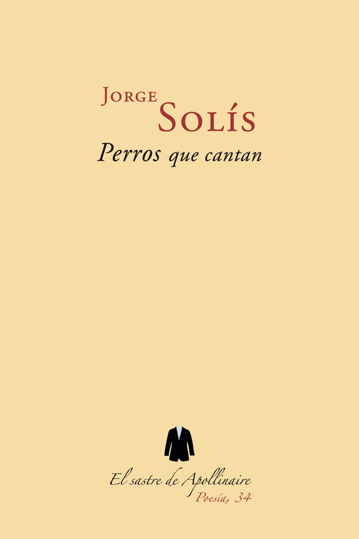 PERROS QUE CANTAN, de SOLÍS, JORGE | portada del libro