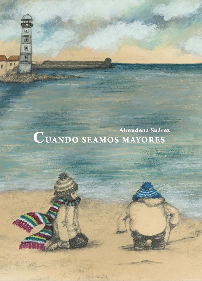 Cuando seamos mayores, de Suárez, Almudena | portada del libro