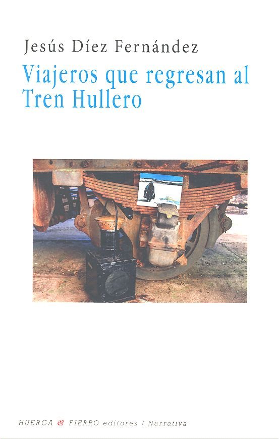 Viajeros que regresan al Tren Hullero, de Díez Fernández, Jesús | portada del libro