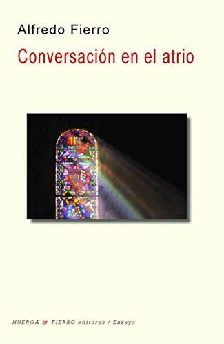 Conversación en el atrio, de Fierro (1936-) | portada del libro