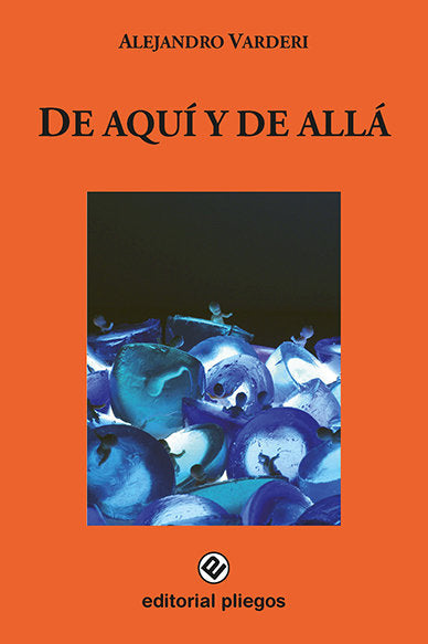 DE AQUI Y DE ALLA, de VARDERI, ALEJANDRO | portada del libro