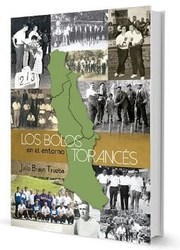 LOS BOLOS EN EL ENTORNO TORANCES, de BRAUN TRUEBA | portada del libro