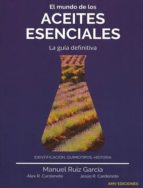 El mundo de los aceites esenciales, de MANUEL RUIZ GARCIA | portada del libro