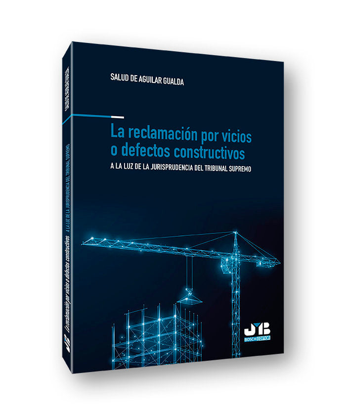 La reclamación por vicios o defectos constructivos, de De Aguilar Gualda, Salud | portada del libro