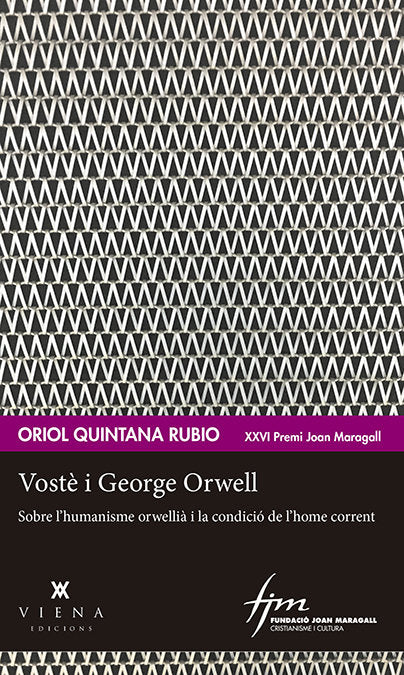 Vostè i George Orwell, de Quintana Rubio, Oriol | portada del libro