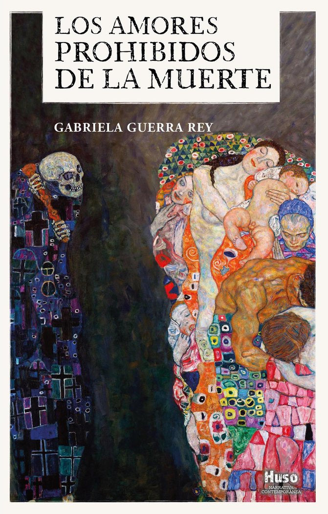Los amores prohibidos de la muerte, de Guerra Rey, Gabriela | portada del libro