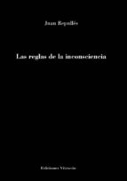 Las reglas de la inconsciencia, de JUAN REPULLES | portada del libro