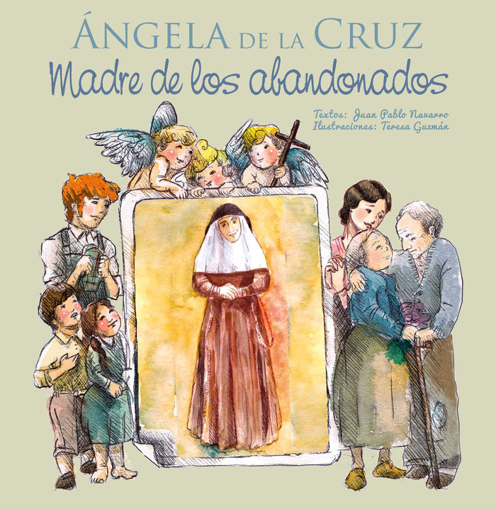 Ángela de la Cruz - Madre de los abandonados, de Guzmán Ruiz, Teresa | portada del libro