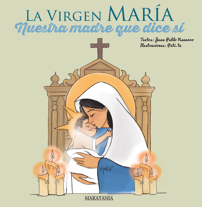 LA VIRGEN MARIA NUESTRA MADRE QUE DICE SI, de Navarro Rivas, Juan Pablo | portada del libro
