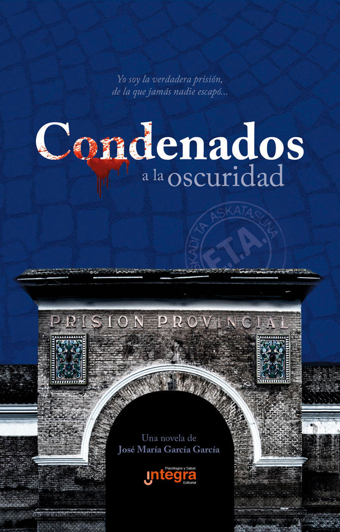 Condenados a la oscuridad, de GARCÍA GARCÍA, JOSE MARÍA | portada del libro