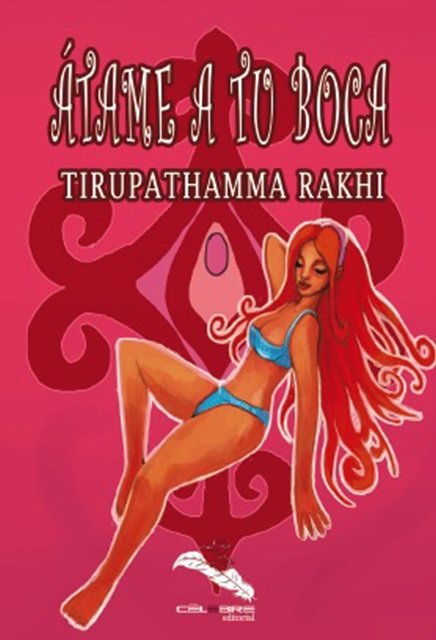 Átame a tu boca, de Rakhi | portada del libro