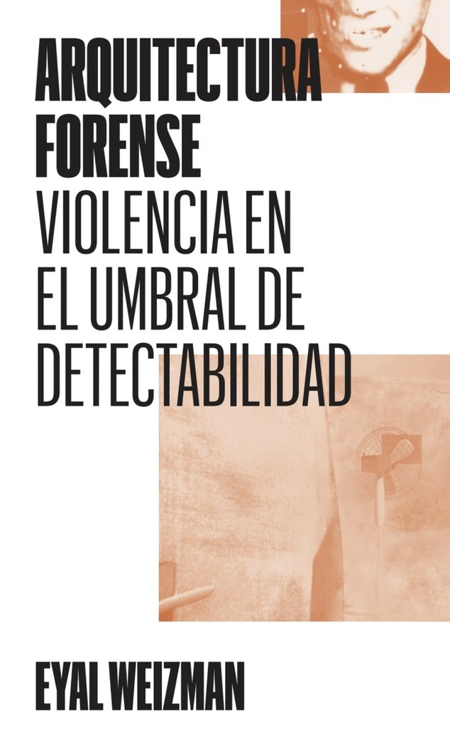 ARQUITECTURA FORENSE, de WEIZMAN,EYAL | portada del libro