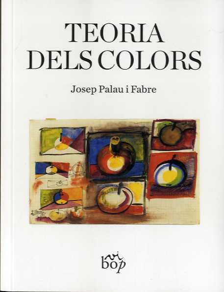 Teoria dels colors, de Palau i Fabre, Josep | portada del libro