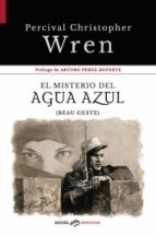 EL MISTERIO DEL AGUA AZUL, de Percival Christopher Wren | portada del libro