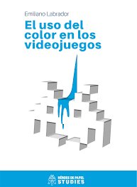 El uso del color en los videojuegos, de Labrador, Emiliano | portada del libro