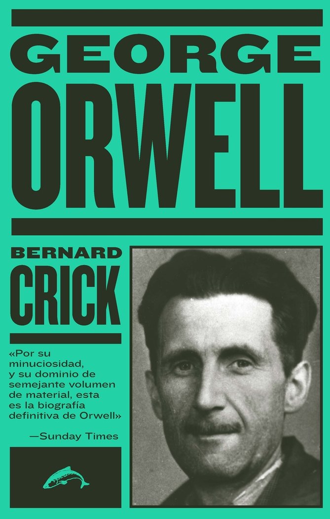George Orwell, de Crick, Bernard | portada del libro
