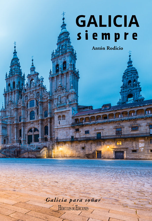 Galicia siempre, de García Rodicio, Anton | portada del libro