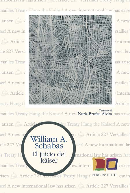 EL JUICIO DEL KAISER, de SCHABAS, WILLIAM A. | portada del libro