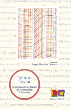 ANATOMIA DE LOS JUICIOS DE NUREMBERG, de TAYLOR, TELFORD | portada del libro