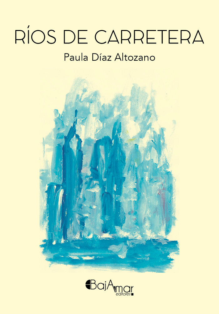 RÍOS DE CARRETERA, de DÍAZ ALTOZANO, PAULA | portada del libro