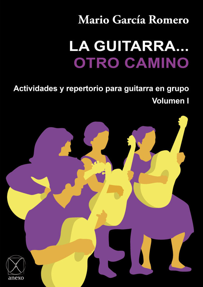 La guitarra... otro camino, de García Romero, Mario | portada del libro