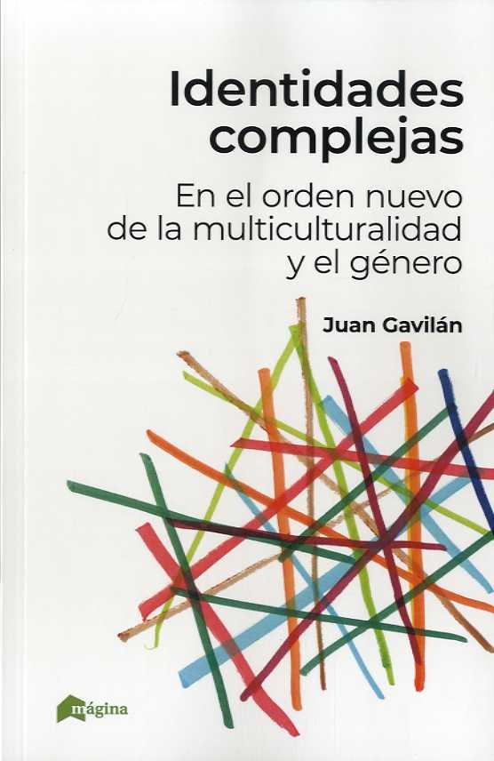 IDENTIDADES COMPLEJAS, de GAVILAN MACIAS, JUAN | portada del libro