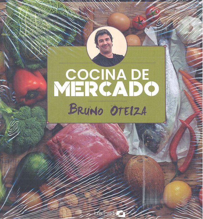 COCINA DE MERCADO, de OTEIZA BRUNO | portada del libro