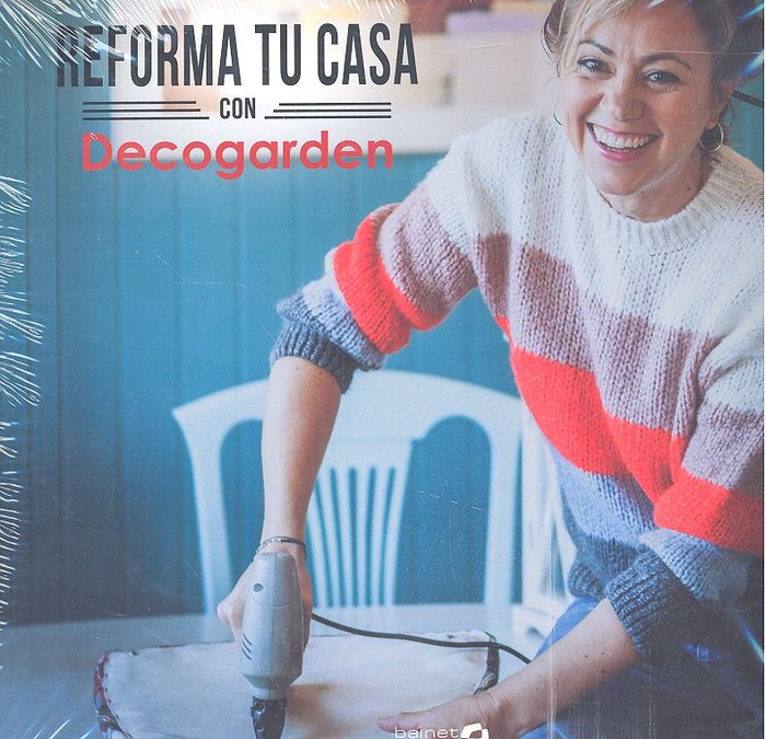REFORMA TU CASA CON DECOGARDEN, de ALZOLA YOLANDA | portada del libro
