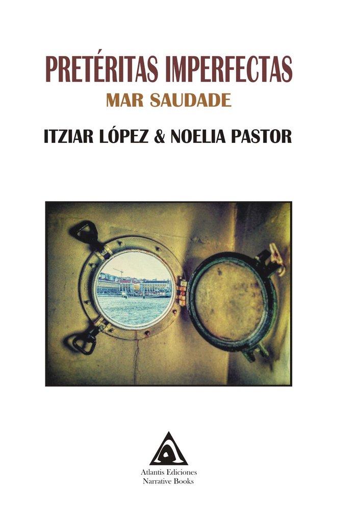 Pretéritas imperfectas, de , Itziar López y Noelia Pastor | portada del libro