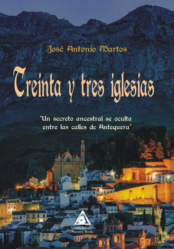 Treinta y tres iglesias, de Martos, Juan Antonio | portada del libro