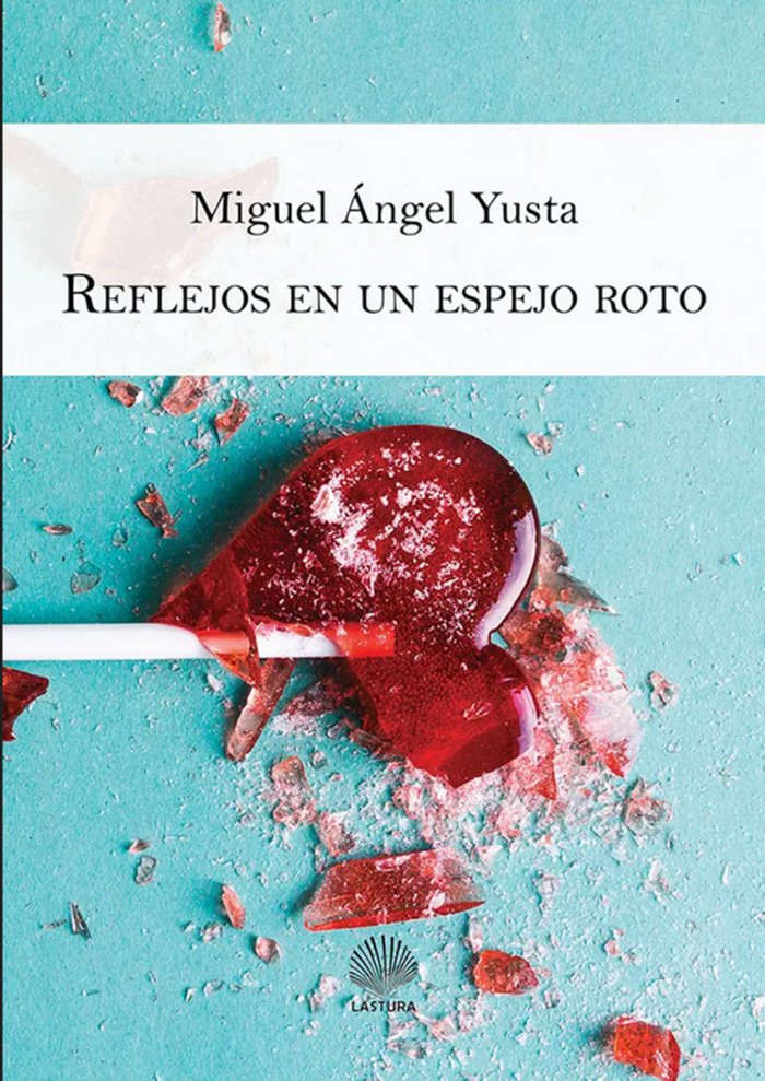 Reflejos en un espejo roto, de Yusta, Miguel Ángel | portada del libro