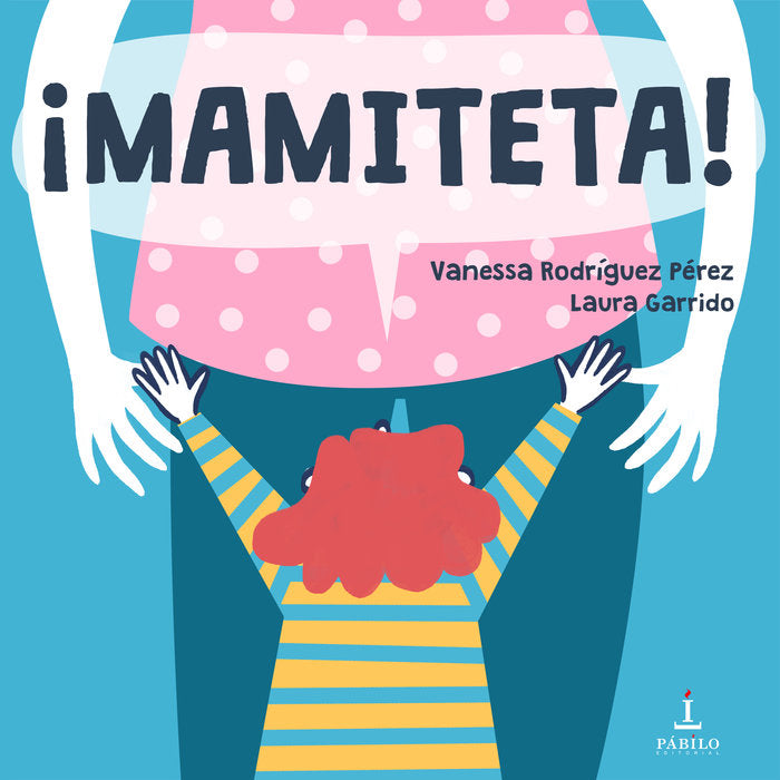 Mamiteta, de Garrido, Laura | portada del libro