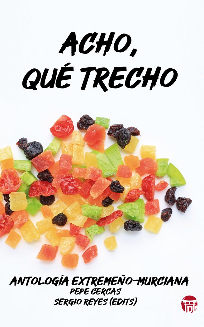 Acho qué trecho, de Antología Poética, Varios | portada del libro