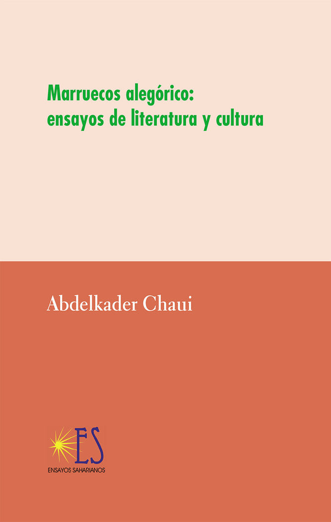 Marruecos alegórico. Ensayos de literatura y cultura, de Chaui, Abdelkader | portada del libro