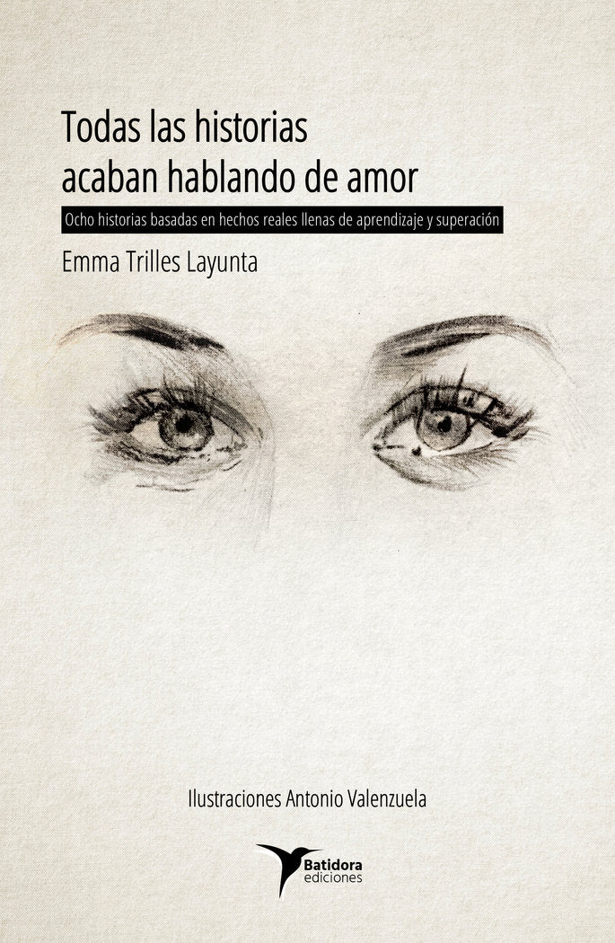 Todas las historias acaban hablando de amor, de Trilles Layunta, Emma | portada del libro