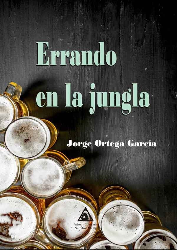Errando en la jungla, de Ortega García, Jorge | portada del libro