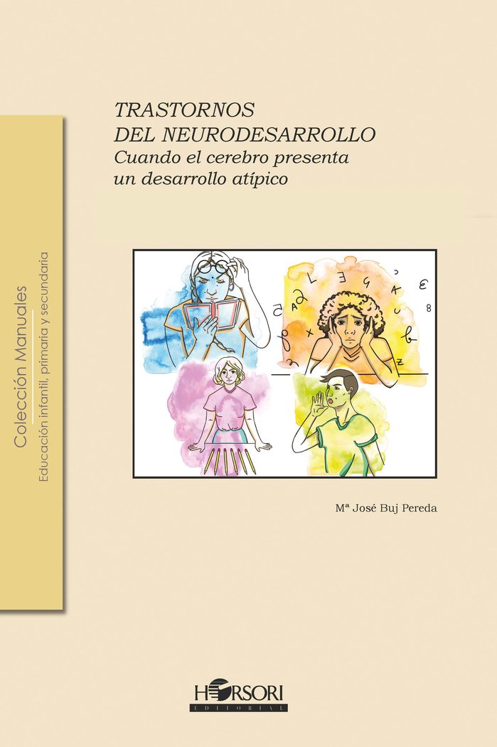 TRASTORNOS DEL NEURODESARROLLO. Cuando el cerebro presenta un desarrollo atípico, de Buj Pereda, Mª José | portada del libro