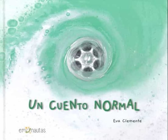 Un cuento normal, de CLEMENTE LABOREO, EVA | portada del libro