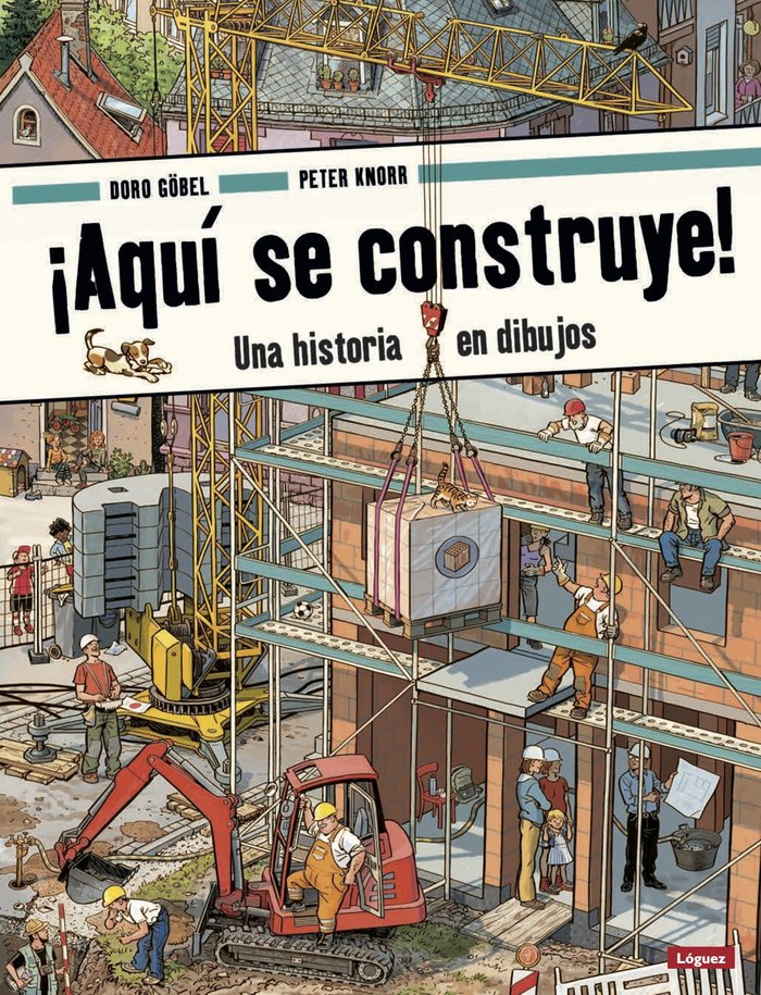 ¡Aquí se construye!, de Göbel, Doro | portada del libro