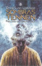 Sombras tennen, de DAVID LUNA LORENZO | portada del libro