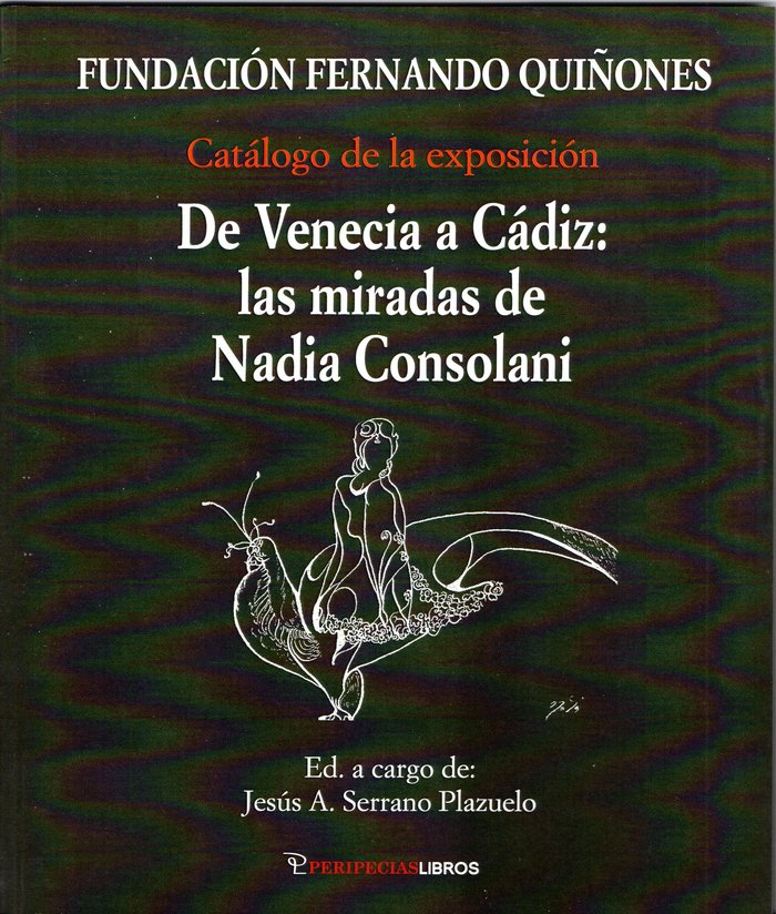 De venecia a Cádiz: las miradas de Nadia Consolani, de SERRANO PLAZUELO, JESUS A. | portada del libro