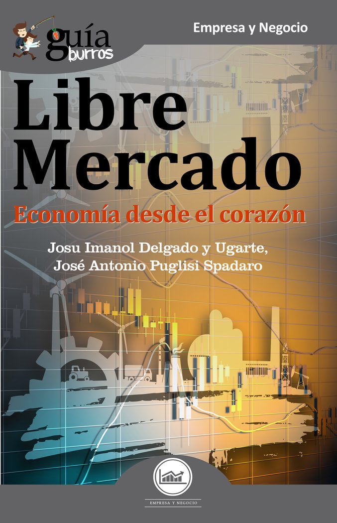 GuíaBurros Libre mercado, de DELGADO Y UGARTE | portada del libro