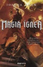 MAGIA ÍGNEA, de JOSHUA KHAN | portada del libro